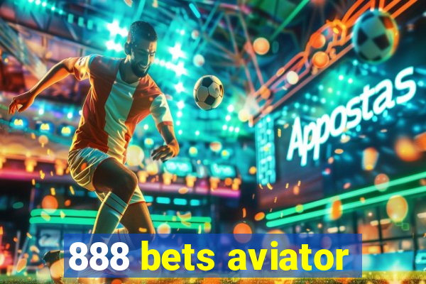 888 bets aviator